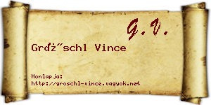 Gröschl Vince névjegykártya